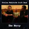 Stellan Wahlstrom Drift Band - The Mercy - Single
